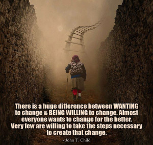 Be Willing To Change